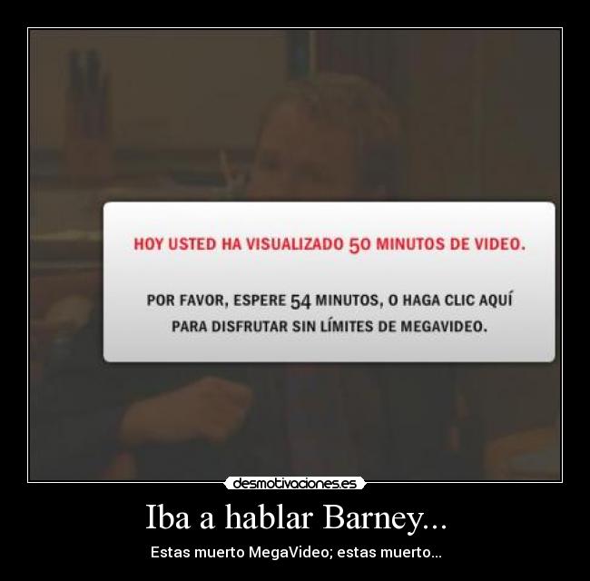 Iba a hablar Barney... - 