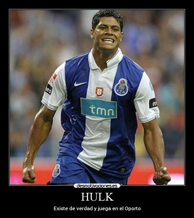 HULK - Existe de verdad y juega en el Oporto