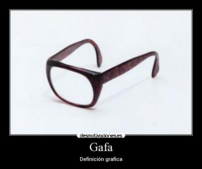 Gafa - Definición grafica