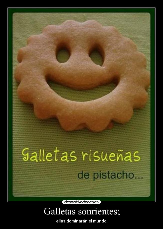 Galletas sonrientes; -