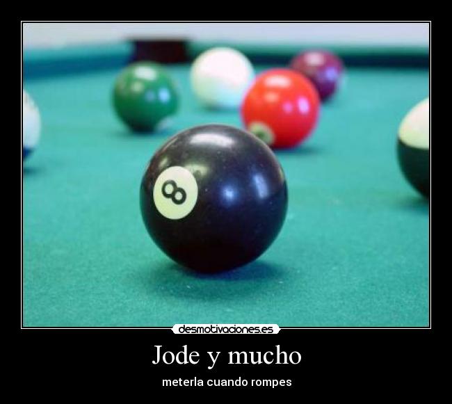 Jode y mucho - meterla cuando rompes