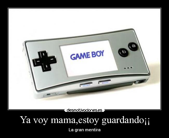 Ya voy mama,estoy guardando¡¡ -