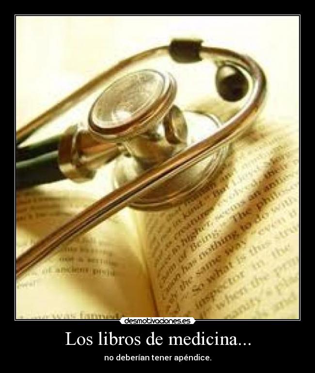 Los libros de medicina... - 