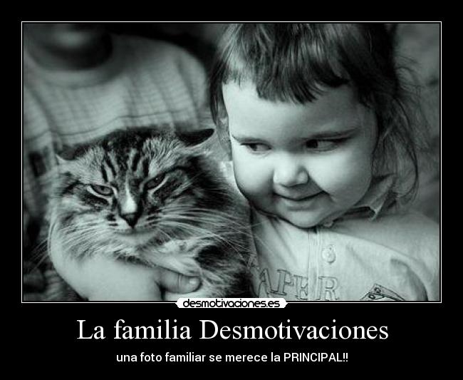 La familia Desmotivaciones - una foto familiar se merece la PRINCIPAL!!