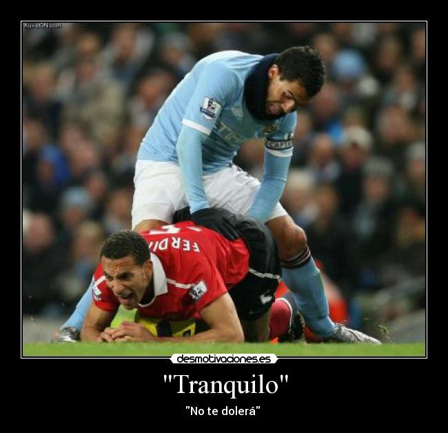 Tranquilo - No te dolerá