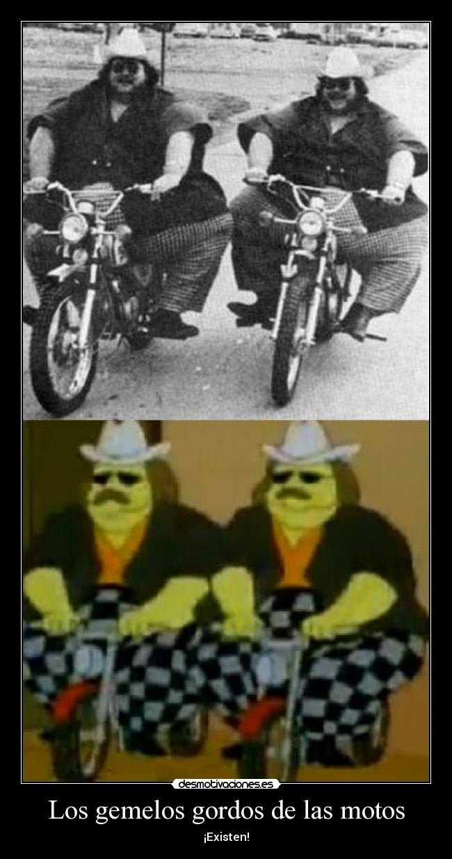 carteles los gemelos gordos las motos desmotivaciones