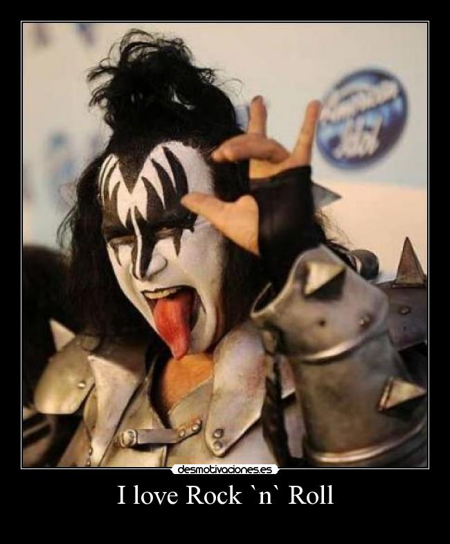 I love Rock `n` Roll -