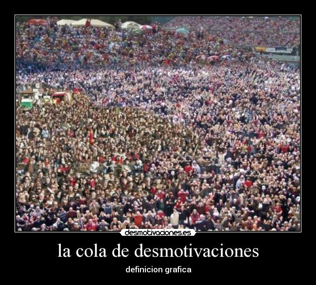 la cola de desmotivaciones -