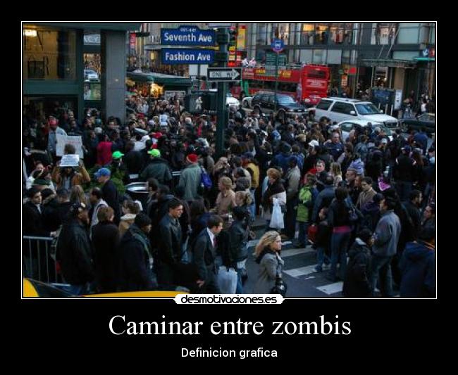 Caminar entre zombis -