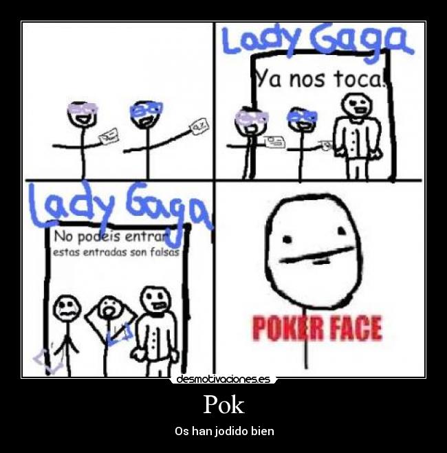 carteles lady gaga poker face desmotivaciones