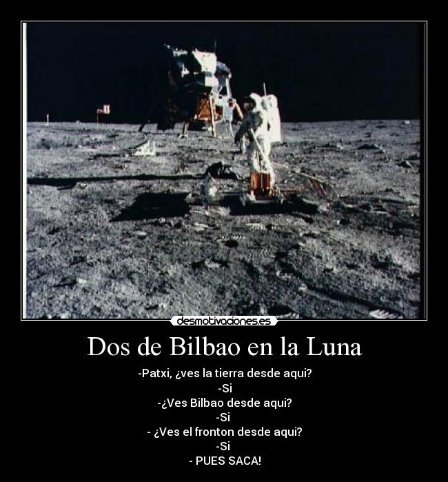 Dos de Bilbao en la Luna - 