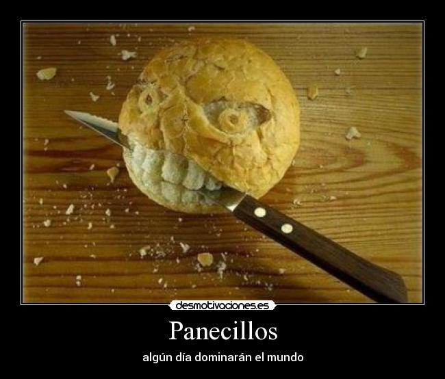 Panecillos - algún día dominarán el mundo
