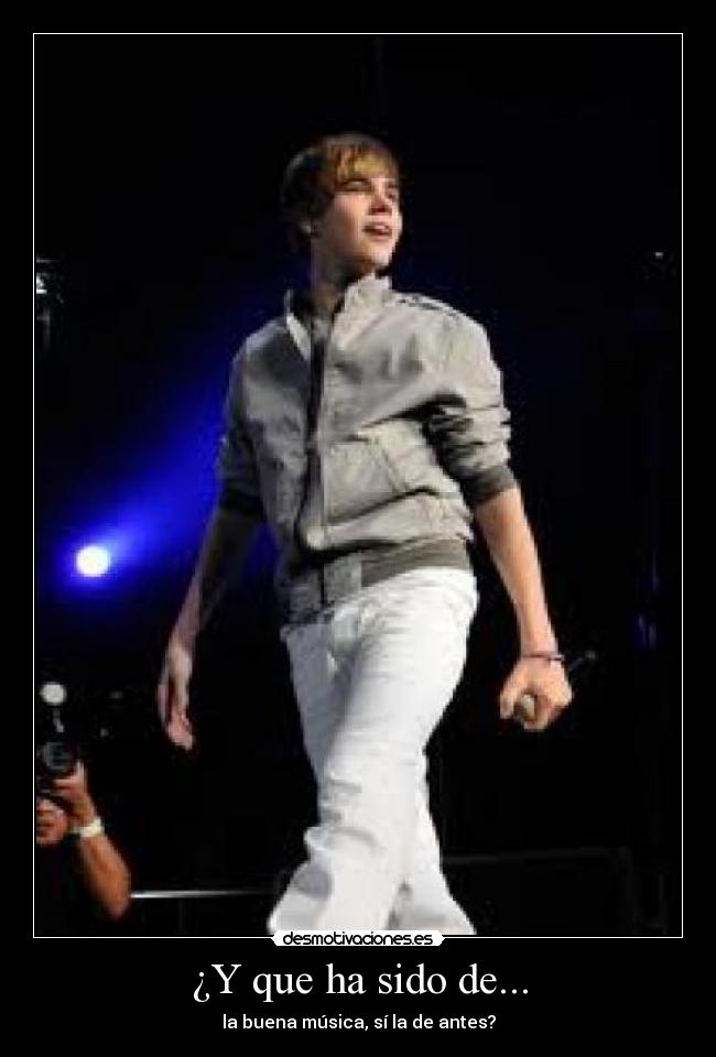 ¿Y que ha sido de... - la buena música, sí la de antes?