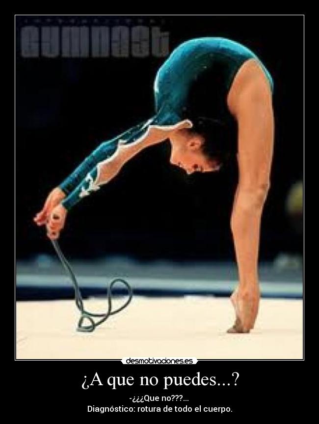 ¿A que no puedes...? -