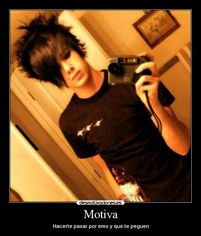 Motiva - Hacerte pasar por emo y que te peguen