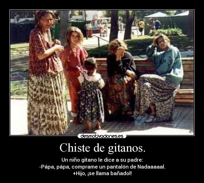 Chiste de gitanos. Desmotivaciones