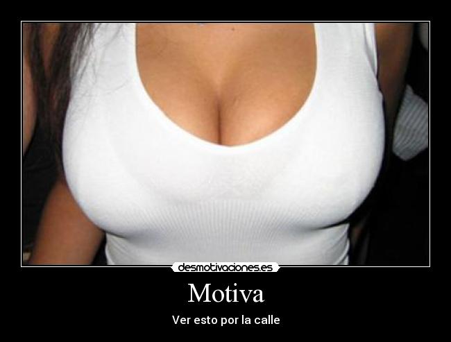 Motiva - Ver esto por la calle