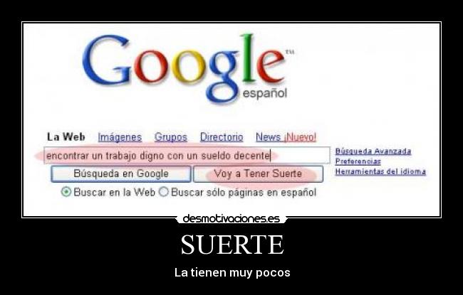 carteles encontrar trabajo digno con sueldo decente con google desmotivaciones