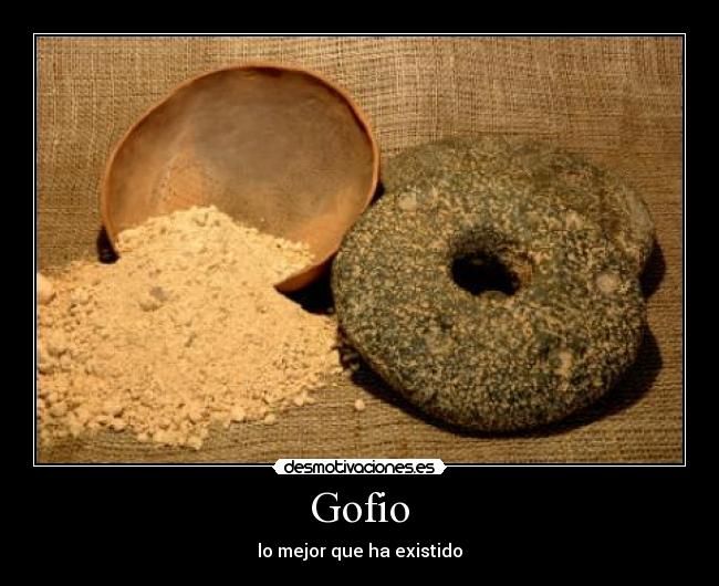 Gofio - lo mejor que ha existido