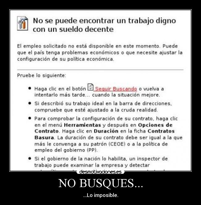 NO BUSQUES... - ...Lo imposible.