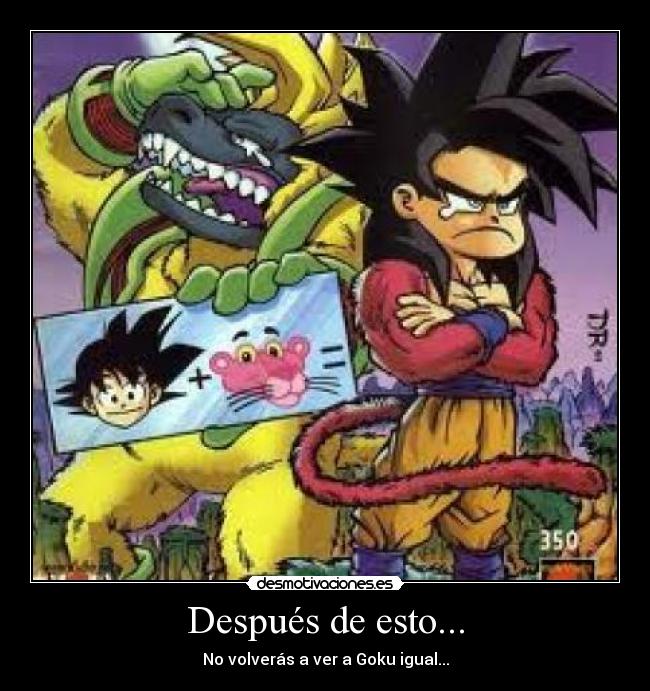 carteles goku pantera rosa desmotivaciones