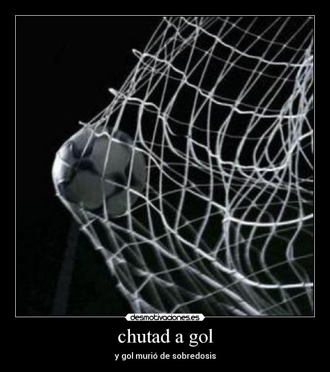 chutad a gol -