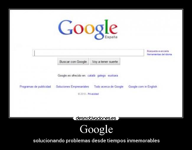 Google - solucionando problemas desde tiempos inmemorables