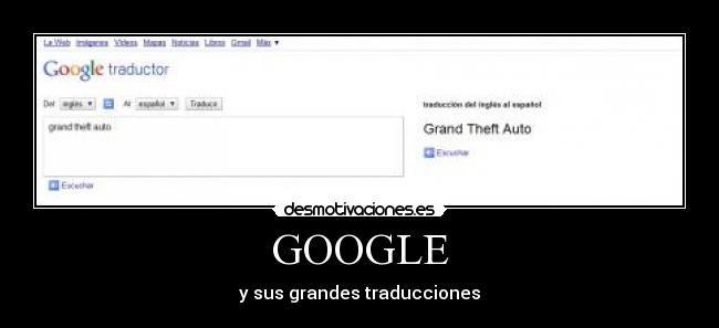 GOOGLE - y sus grandes traducciones