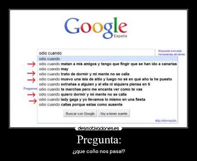 Pregunta: - ¿¡que coño nos pasa!?