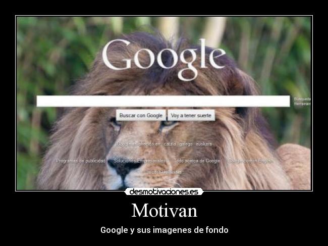 Motivan - Google y sus imagenes de fondo