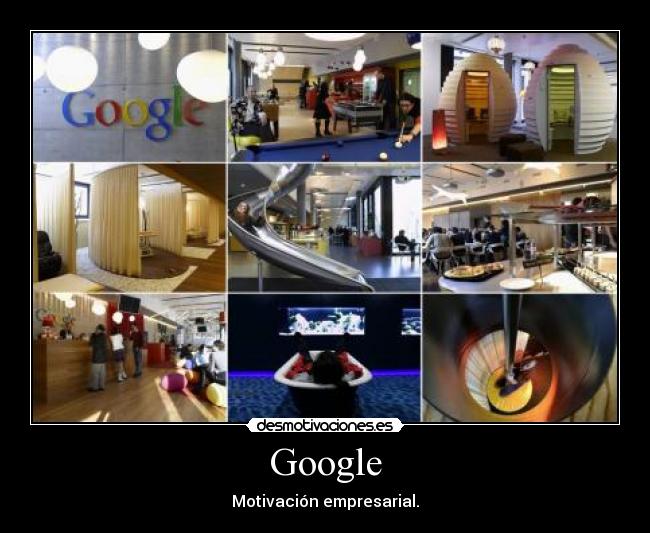 Google - Motivación empresarial.