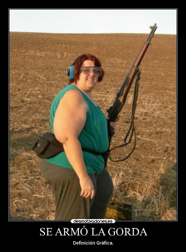 SE ARMÓ LA GORDA - Definición Gráfica.