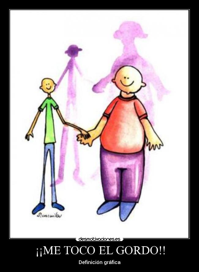 ¡¡ME TOCO EL GORDO!! - Definición gráfica
