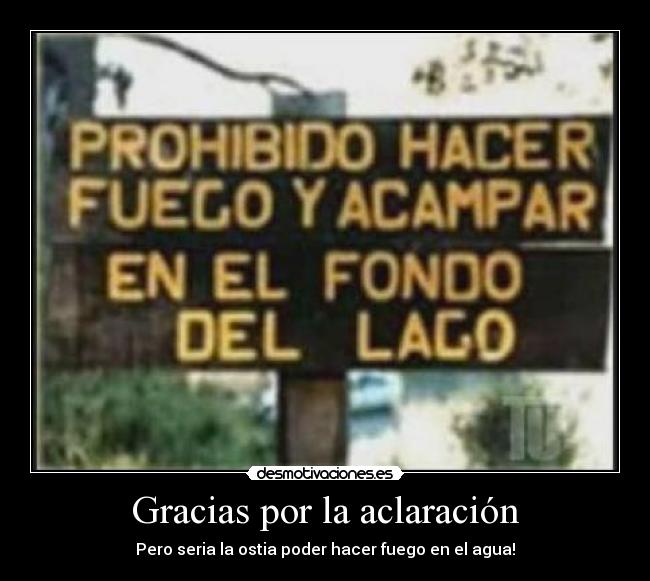 Gracias por la aclaración -