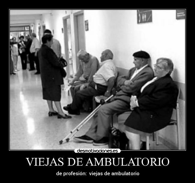 VIEJAS DE AMBULATORIO - 