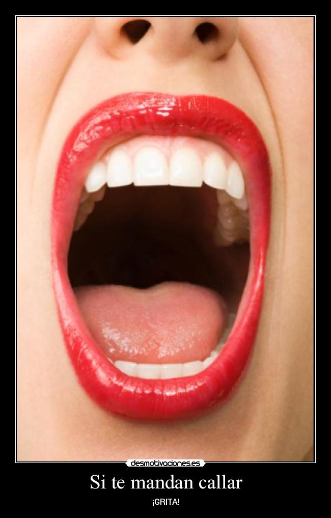 Si te mandan callar -