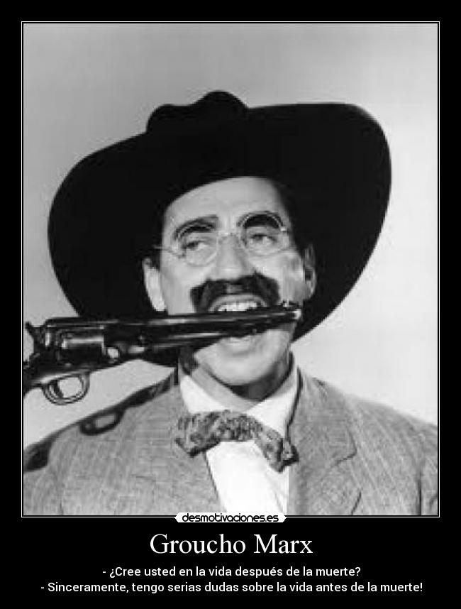 Groucho Marx -