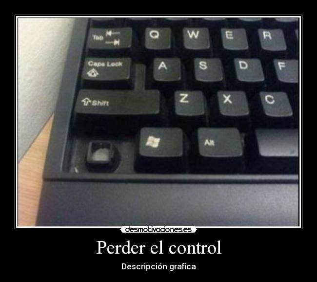 Perder el control -