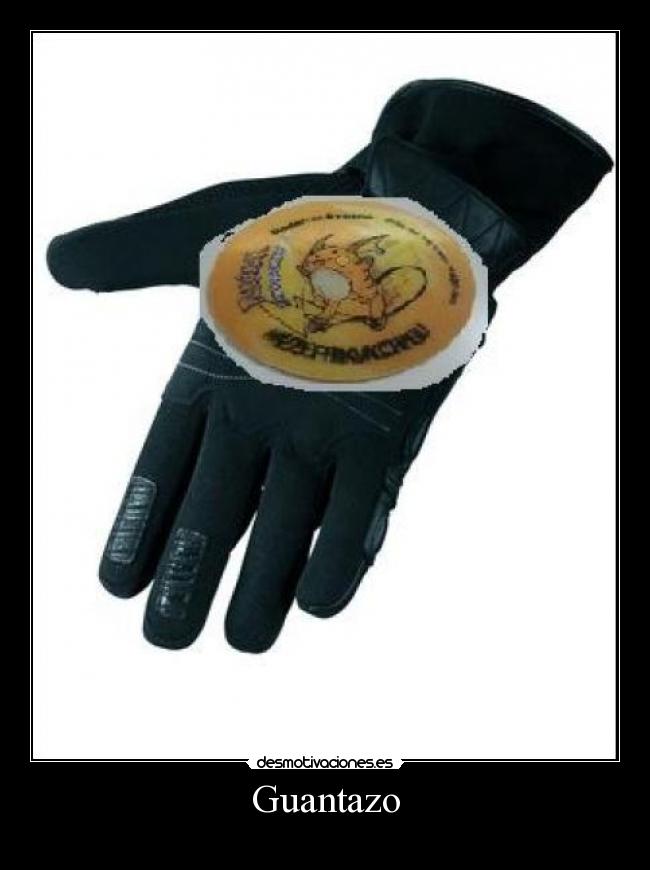 Guantazo -