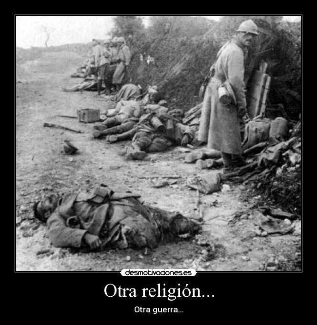 Otra religión... - Otra guerra...