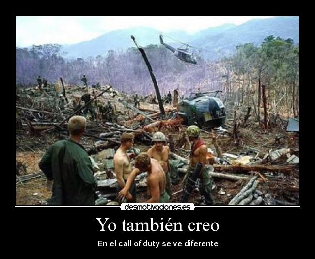 Yo también creo - En el call of duty se ve diferente
