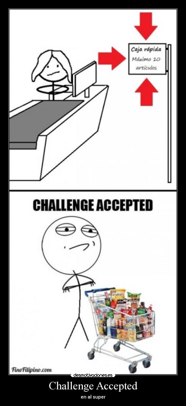 Challenge Accepted - en al super