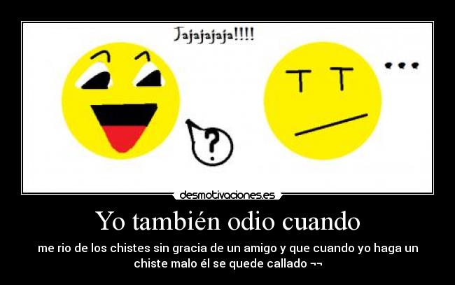 Yo también odio cuando - 