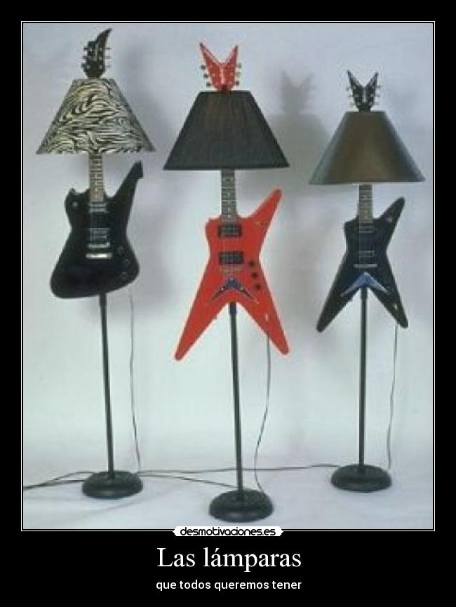 Las lámparas - que todos queremos tener