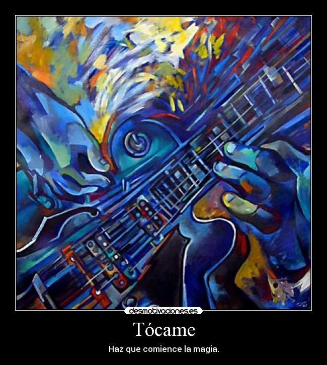 Tócame - Haz que comience la magia.