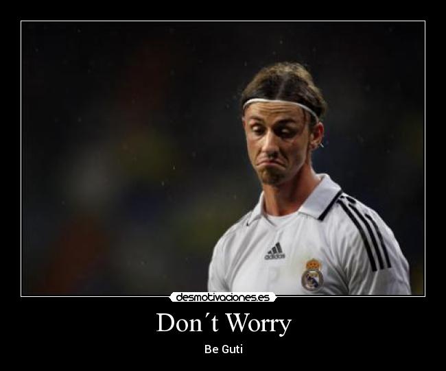 Don´t Worry - 