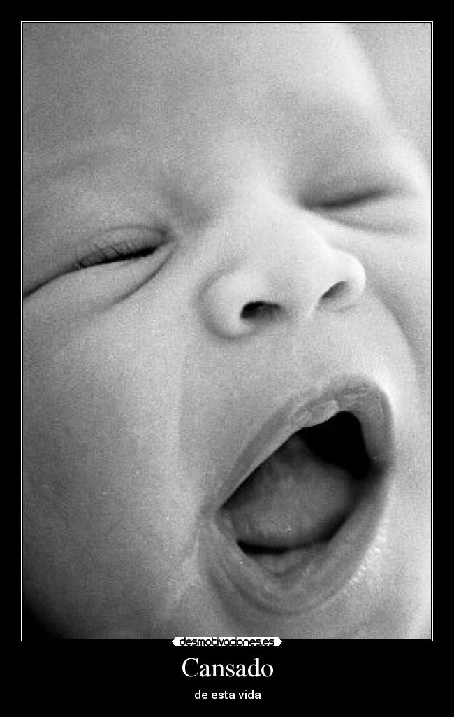 Cansado - de esta vida