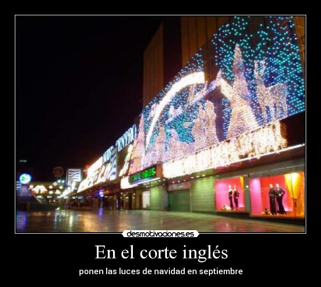 En el corte inglés - ponen las luces de navidad en septiembre