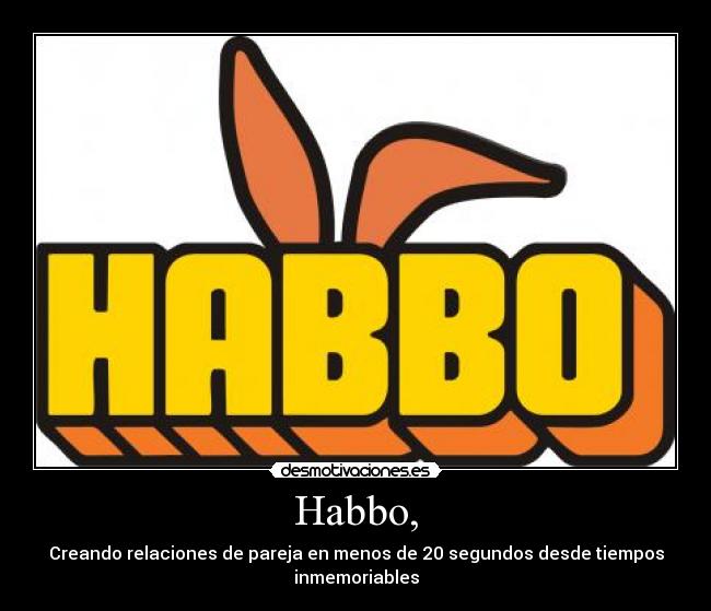 Habbo, - 