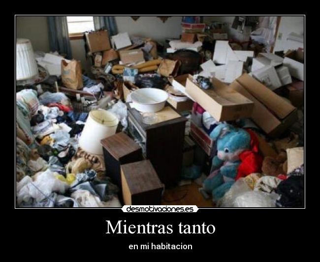 Mientras tanto - en mi habitacion